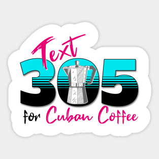 Text 305 (Miami) for Cuban Coffee Design Sticker